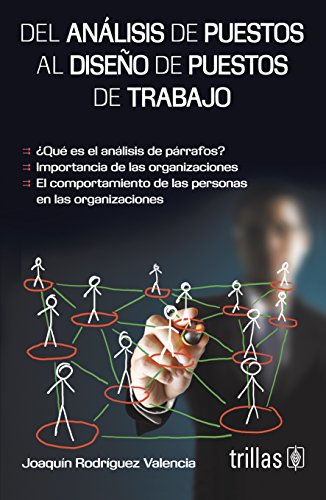 Imagen de archivo de Del analisis de puestos al diseno de puestos de trabajo / The job analysis to. a la venta por Iridium_Books