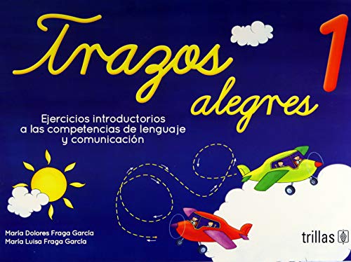 Imagen de archivo de TRAZOS ALEGRES 1 [Paperback] by FRAGA GARCIA, MARIA DOLORES a la venta por Iridium_Books