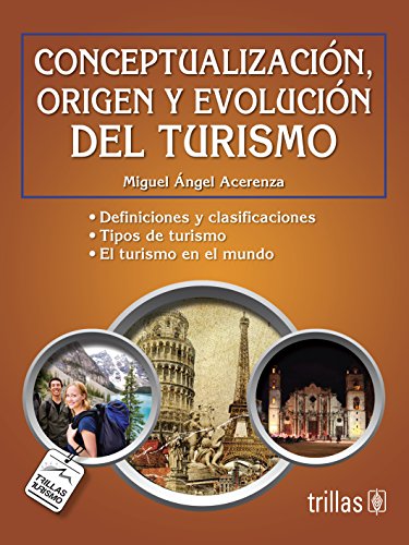 Imagen de archivo de conceptualizacion origen y evolucion del turismo [Paperback] by ACERENZA, MIG. a la venta por Iridium_Books