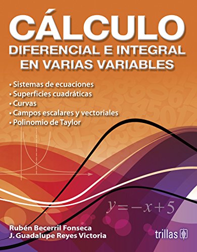 Imagen de archivo de CALCULO DIFERENCIAL E INTEGRAL EN VARIAS VARIABLES [Paperback] by RUBEN BECER. a la venta por Iridium_Books