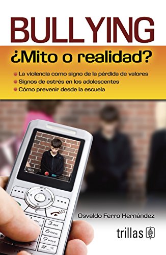 Imagen de archivo de Bullying Mito O Realidad? [Paperback] by FERRO HERNANDEZ, OSVALDO a la venta por Iridium_Books