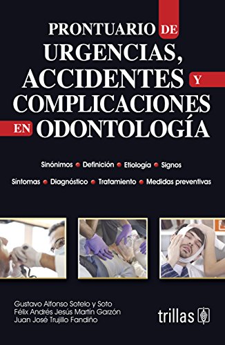 Imagen de archivo de PRONTUARIO DE URGENCIAS, ACCIDENTES Y COMPLICACIONES EN ODONTOLOGIA [Paperbac. a la venta por Iridium_Books