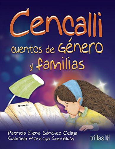 Stock image for CENCALLI: CUENTOS DE GENERO Y FAMILIAS [Paperback] by SANCHEZ CELAYA, PATRICI. for sale by Iridium_Books