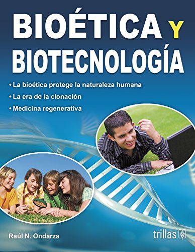 9786071712240: BIOETICA Y BIOTECNOLOGIA