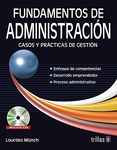9786071712493: fundamentos de administracion casos y practicas / 4 ed. (incluye cd