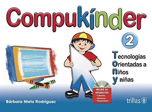 Stock image for COMPUKINDER 2: TECNOLOGIAS ORIENTADAS A NIOS Y NIAS [Paperback] by NIETO RO. for sale by Iridium_Books