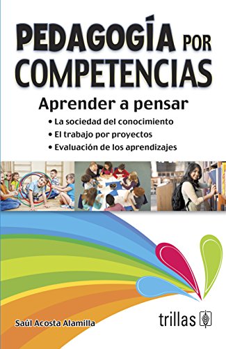 Imagen de archivo de PEDAGOGIA POR COMPETENCIAS [Paperback] by SAUL ACOSTA ALAMILLA a la venta por Iridium_Books