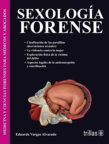 Stock image for SEXOLOGIA FORENSE [Paperback] by VARGAS ALVARADO, EDUARDO for sale by Iridium_Books