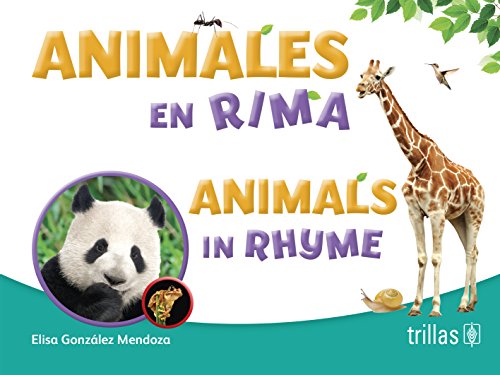 Imagen de archivo de ANIMALES EN RIMA, ANIMALS IN RHYME [Paperback] by GONZALEZ MENDOZA, ELISA a la venta por Iridium_Books