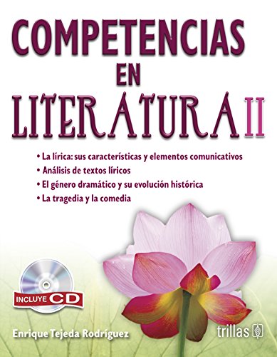 Imagen de archivo de COMPETENCIAS EN LITERATURA II. INCLUYE CD [Paperback] by TEJEDA RODRIGUEZ, EN. a la venta por Iridium_Books