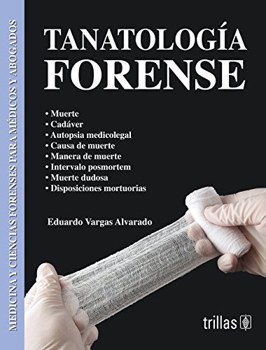 9786071713926: Tanatologa forense / Forensic Thanatology