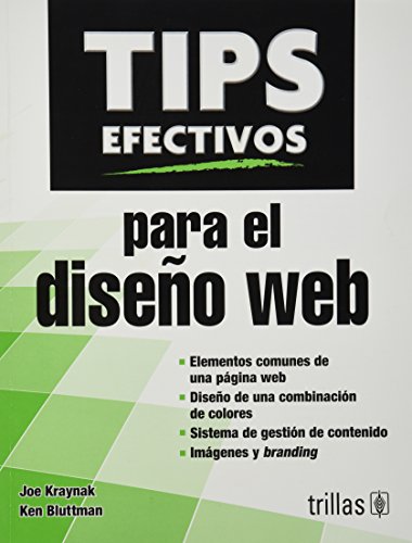 Tips efectivos para el diseÃ±o web / Effective Tips for Web designing (Spanish Edition) (9786071714213) by Kraynak, Joe; Bluttman, Ken