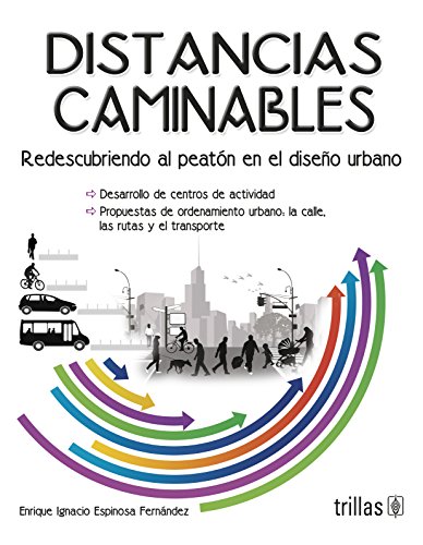 Stock image for Distancias caminables / Walkable distances: Redescubrimiento al peat for sale by Bellwetherbooks