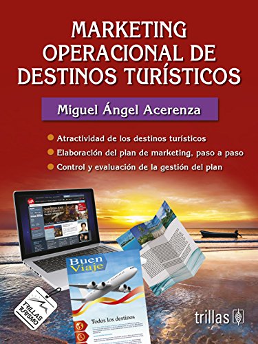 Imagen de archivo de MARKETING OPERACIONAL DE DESTINOS TURISTICOS [Paperback] by ACERENZA, MIGUEL . a la venta por Iridium_Books