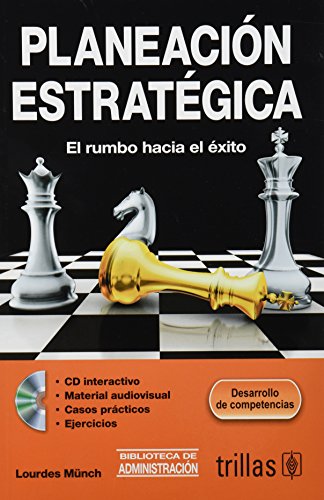 Beispielbild fr PLANEACION ESTRATEGICA: EL RUMBO HACIA EL EXITO. INCLUYE CD INTERACTIVO by MU. zum Verkauf von Iridium_Books