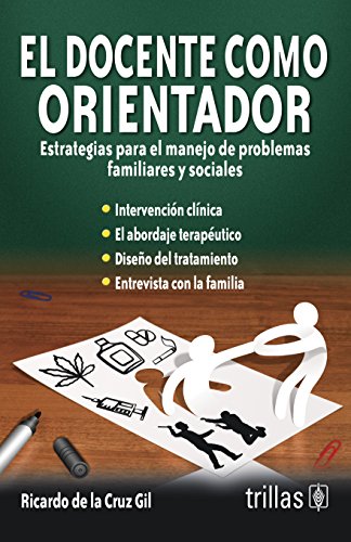 Stock image for EL DOCENTE COMO ORIENTADOR [Paperback] by CRUZ GIL, RICARDO DE LA for sale by Iridium_Books