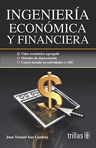Stock image for Ingeniera econmica y financiera / Economic and Financial Engineering (Spani. for sale by Iridium_Books
