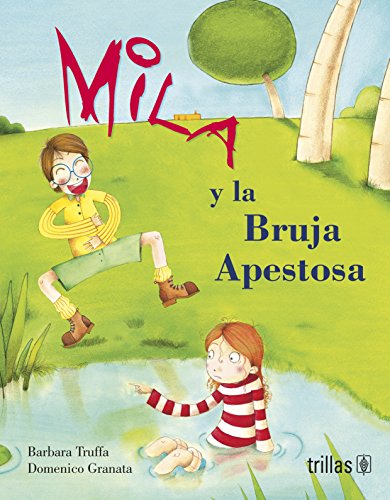 Stock image for Mila y la bruja apestosa / Mila and smelly witch (Spanish Edition) [Paperback. for sale by Iridium_Books