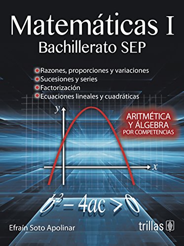 Imagen de archivo de Matematicas 1: Bachillerato SEP (Spanish Edition) [Paperback] by Apolinar, Ef. a la venta por Iridium_Books