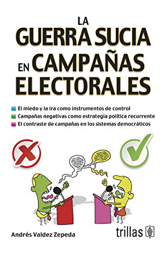 Imagen de archivo de La guerra sucia en campaas electorales / The dirty war in electoral campaign. a la venta por Iridium_Books