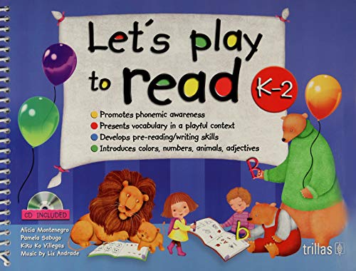 Imagen de archivo de Let's Play to Read: K-2 [Paperback] by Montenegro, Alicia; Sabugo, Pamela; Vi. a la venta por Iridium_Books