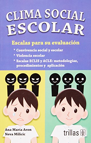 Stock image for Clima social escolar / School Social atmosphere: Escalas Para Su Evaluacin /. for sale by Iridium_Books