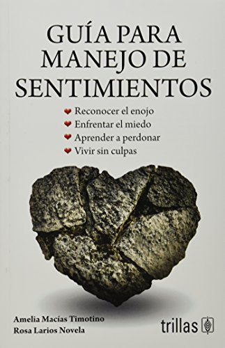 Imagen de archivo de Gua para manejo de sentimientos / Guide to managing feelings (Spanish Edition) a la venta por GF Books, Inc.