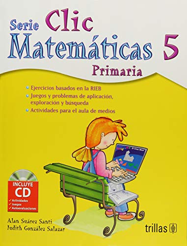 Imagen de archivo de CLIC 5: MATEMATICAS PRIMARIA INCLUYE CD [Paperback] by SUAREZ SANTI, ALAN a la venta por Iridium_Books