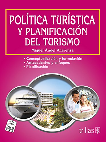 Imagen de archivo de POLITICA TURISTICA Y PLANIFICACION DEL TURISMO a la venta por Books Unplugged