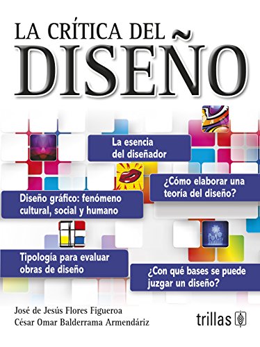 Beispielbild fr CRITICA DEL DISE        O, LA zum Verkauf von Libreria El Dia