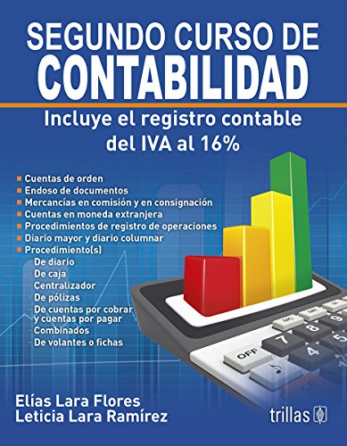 9786071719300: SEGUNDO CURSO DE CONTABILIDAD: INCLUYE EL REGISTRO CONTABLE DEL IVA AL 16%