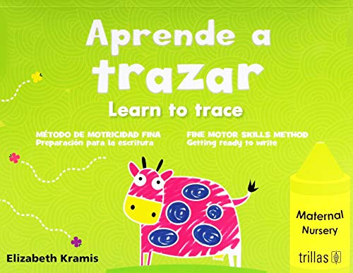 Stock image for APRENDE A TRAZAR, MATERNAL = LEARN TO TRACE, NURSERY METODO DE MOTRICIDAD FINA, PREPARACION PARA LA ESCRITURA for sale by Books Unplugged