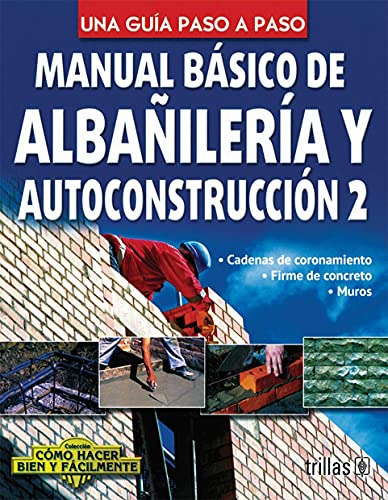 MANUAL BASICO DE ALBAÑIL Y AUTOCONSTRUCCION 2 - Shanti Lesur: 9786071722911  - AbeBooks