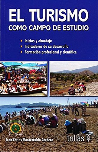 9786071723222: EL TURISMO COMO CAMPO DE ESTUDIO