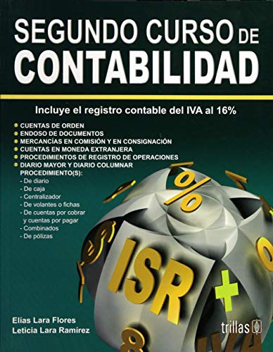 9786071725530: SEGUNDO CURSO DE CONTABILIDAD. INCLUYE EL REGISTRO CONTABLE DEL IVA 16 % / 15 ED.