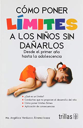 Stock image for A Cmo PONER LIMITES A LOS NIOS SIN DAARLOS for sale by Books Unplugged