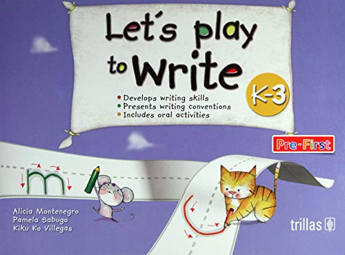 Imagen de archivo de LET'S PLAY TO WRITE K-3 a la venta por GF Books, Inc.