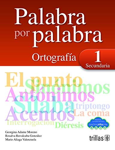 Stock image for Palabra por palabra 1. Ortografa secundaria (coaching trillas) (Spanish Edition) for sale by GF Books, Inc.