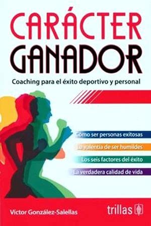 Imagen de archivo de Caracter ganador (Spanish Edition) a la venta por ThriftBooks-Dallas