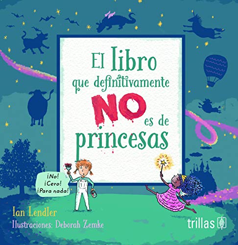 9786071739599: El libro que definitivamente no es de princesas (Spanish Edition)