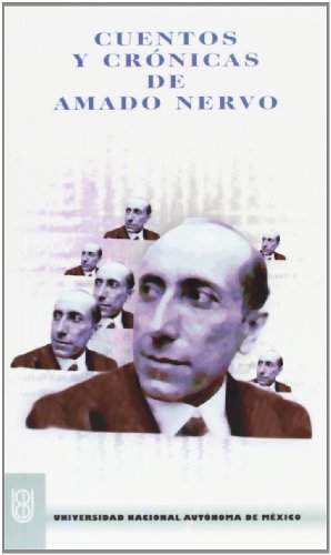 Imagen de archivo de Cuentos y Cronicas de Amado Nervo (Biblioteca del Estudiante Universitario, 95) a la venta por Best and Fastest Books