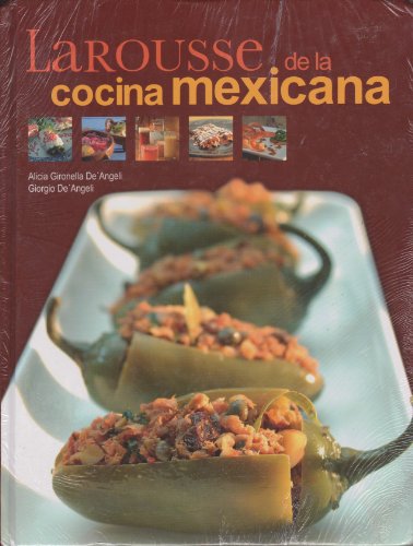 LAROUSSE DE LA COCINA MEXICANA (9786072103016) by Alicia Gironella De Angeli