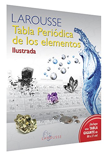 Stock image for TABLA PERIODICA DE LOS ELEMENTOS ILUSTRADA [Paperback] by LAROUSSE for sale by Iridium_Books