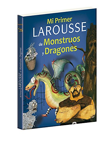 Stock image for MI PRIMER LAROUSSE DE MONSTRUOS Y DRAGONES. for sale by More Than Words