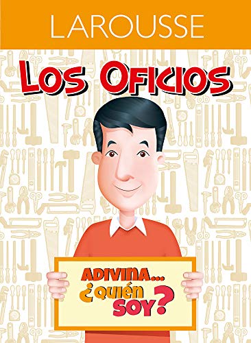Stock image for Adivina. Quin soy? Carpintero (Los oficios) (Spanish Edition) for sale by GF Books, Inc.