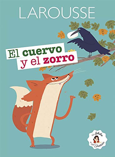 Stock image for El cuervo y el zorro (Spanish Edition) for sale by GF Books, Inc.
