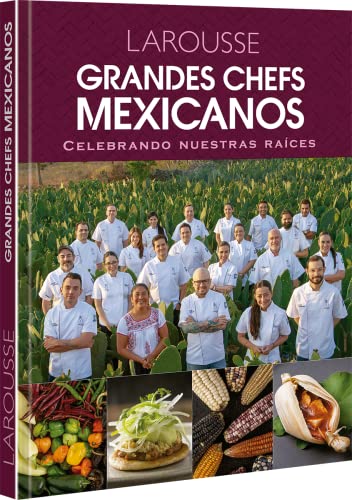 Stock image for Grandes Chefs Mexicanos Celebrando Nuestras Races for sale by GF Books, Inc.