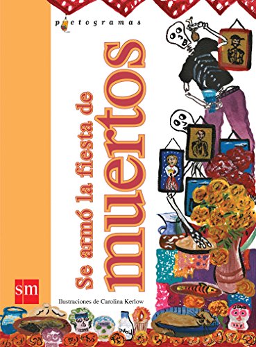 Se armÃ³ la fiesta de muertos (Novedad) (9786072402713) by Various