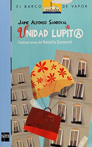Beispielbild fr Unidad Lupita;Barco de Vapor Azul (Spanish Edition) zum Verkauf von Better World Books: West