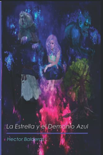 Imagen de archivo de La Estrella y el Demonio Azul (Spanish Edition) a la venta por Lucky's Textbooks